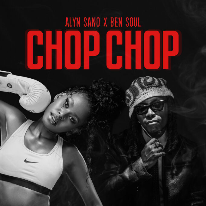 Alyn Sano Ft Bensoul – Chop Chop Alyn Sano Ft Bensoul – Chop Chop