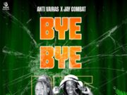 Anti Vairas X Jay combat – Bye Bye Anti Vairas X Jay combat - Bye Bye