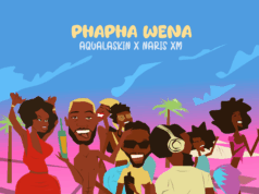 Aqualaskin & Naris Xm – PhaPha Wena Aqualaskin & Naris Xm - PhaPha Wena