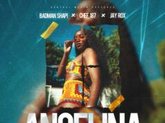 Badman Shapi Ft Chef 187 & Jay Rox – ANGELINA Badman Shapi Ft Chef 187 & Jay Rox - ANGELINA