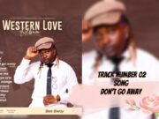 Beebwoy Ft Phina – Don’t Go Away Beebwoy Ft Phina - Don't Go Away