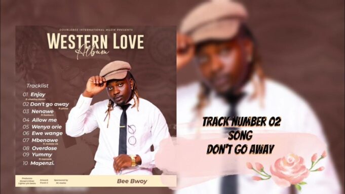 Beebwoy Ft Phina - Don't Go Away