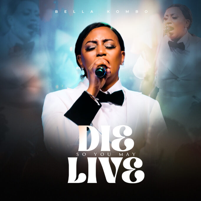 Bella Kombo - Die so You May Live