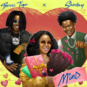 Berri-Tiga Ft Shoday - Mind