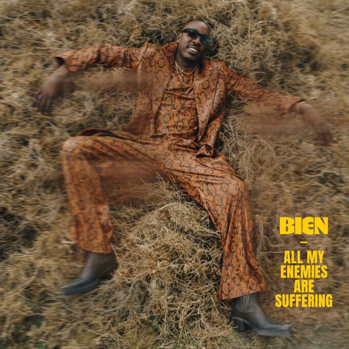 Bien - All My Enemies Are Suffering