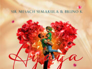 Bruno K Ft Mesach Semakula – Ayaya Bruno K Ft Mesach Semakula - Ayaya