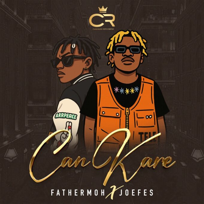 Fathermoh Ft Joefes - Can Kare