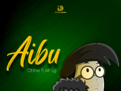 Chine Ft Mr Lg – Aibu Chine Ft. Mr Lg - Aibu