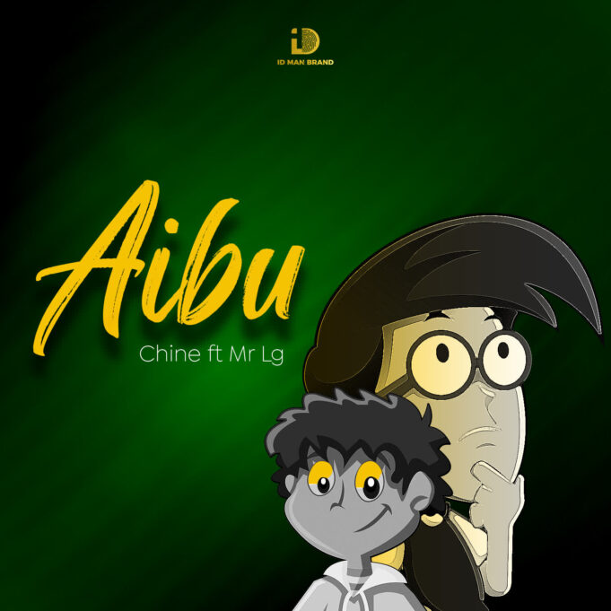 Chine Ft. Mr Lg - Aibu Chine Ft. Mr Lg - Aibu