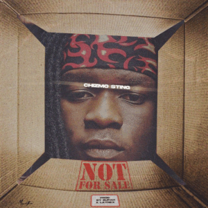 Chizmo Sting - Not For Sale