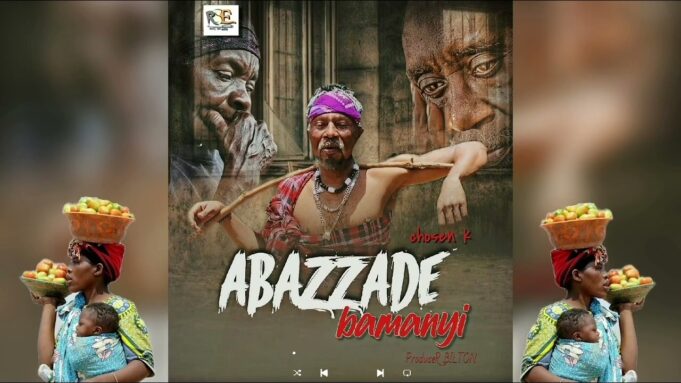 Chosen K - Abazzade Bamanyi Chosen K - Abazzade Bamanyi