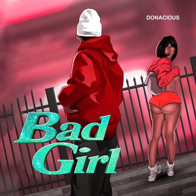 Donacious - Bad girl