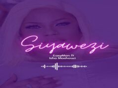 Easyman Ft Isha Mashauzi – Siyawezi Easyman ft Isha Mashauzi - Siyawezi