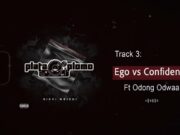 Nikki Mbishi Ft Odong – EGO vs CONFIDENCE Nikki Mbishi Ft Odong - EGO vs CONFIDENCE