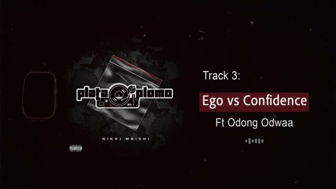 Nikki Mbishi Ft Odong - EGO vs CONFIDENCE