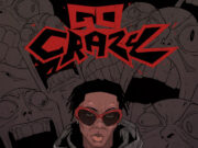 Blaqbonez – Go Crazy Blaqbonez - Go Crazy