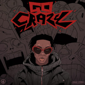 Blaqbonez - Go Crazy