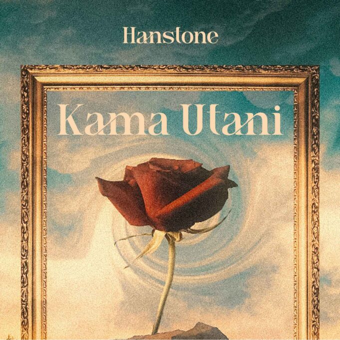 Hanstone - Kama Utani