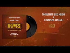 Ponera Ft Nikki Mbishi,PMawenge & Miracle Noma - KUMS