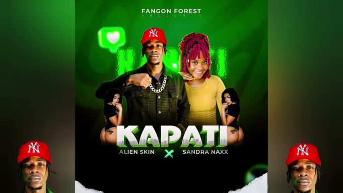 Alien skin Ft Sandra NAXX - Kapati Alien skin Ft Sandra NAXX - Kapati