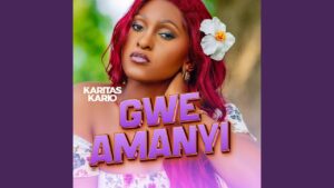 Karitas Kario - Gwe Amanyi