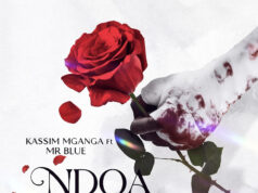 Kassim Mganga Ft Mr Blue – Ndoa Ndoano Kassim Mganga Ft Mr Blue - Ndoa Ndoano