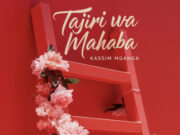 Kassim Mganga – Tajiri Wa Mahaba Kassim Mganga - Tajiri Wa Mahaba