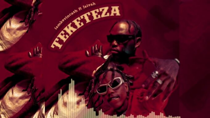 Kevin Cash Ft Jaivah - Teketeza Kevin Cash Ft Jaivah - Teketeza