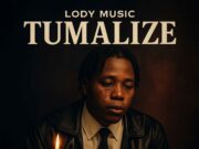 Lody Music – Tumalize Lody Music - Tumalize