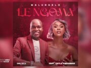 Malungelo – Le Ngoma Ft. Zintle Kwaaiman Malungelo - Le Ngoma Ft. Zintle Kwaaiman