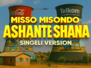Misso Misondo – Ashante Shana Singeli Misso Misondo - Ashante Shana Singeli