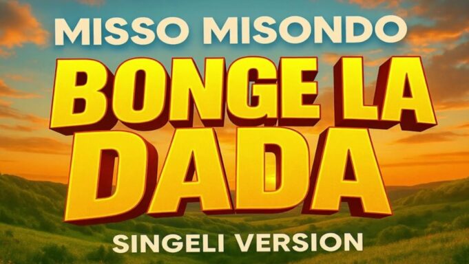 Misso Misondo - Bonge La Dada