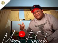 EP Mroza Fakude – Ayaphi Amaphoyisa