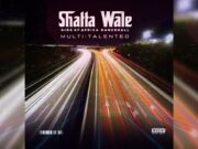 Shatta Wale – Multi talented Freestyle Shatta Wale - Multi talented Freestyle