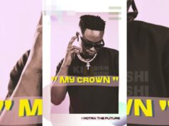Motra The Future – MY CROWN (EAST AFRICA DISS) Motra The Future - MY CROWN (EAST AFRICA DISS)