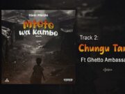 Nikki Mbishi Ft Ghetto Ambassador – CHUNGU TAMU Nikki Mbishi Ft Ghetto Ambassador - CHUNGU TAMU
