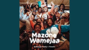 Ochungulo Family Ft Thencho - Mazone Wamejaa
