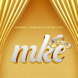 Oooweeeh Ft Panther 355, Mkizer HBC & Tonic - Mke