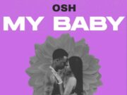 Osh Ft Jaivah – My Baby Osh Ft Jaivah - My Baby