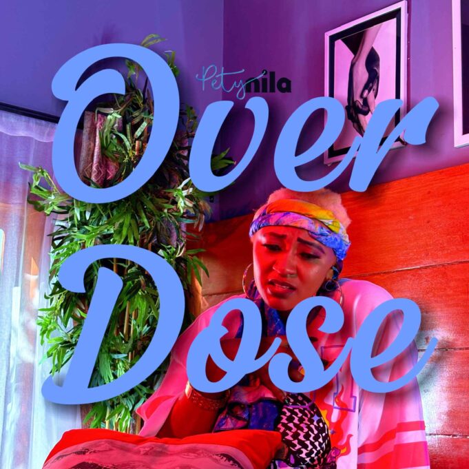 Pety Nila - OVERDOSE