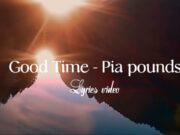 PIA Pounds – Good Time PIA Pounds - Good Time