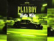 Shatta Wale – Playboy Shatta Wale - Playboy