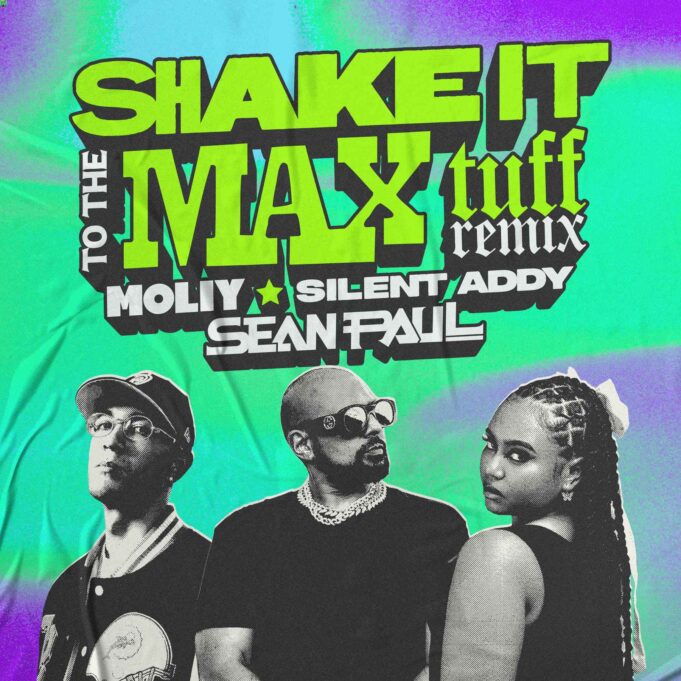MOLIY X Silent Addy Ft Sean Paul - Shake It To The Max (Tuff Remix)