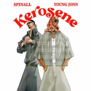 SPINALL Ft Young Jonn - KEROSENE