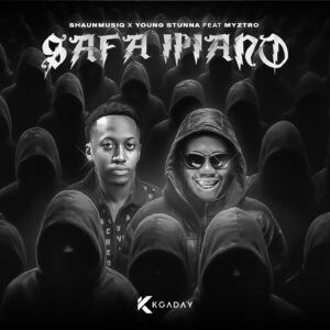 Shaunmusiq Ft Young Stunna & Myztro - Safa iPiano