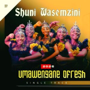 Shuni WaseMzini - UMawengane ofresh