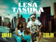 Starjon Ft Xaven – Lesa Tasuka Amapepo Yabupuba Starjon Ft Xaven – Lesa Tasuka Amapepo Yabupuba
