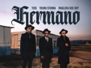 TOSS, Maglera Doe Boy & Young Stunna – Hermano TOSS, Maglera Doe Boy & Young Stunna - Hermano
