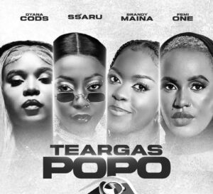 Dyana Cods, Ssaru, Brandy Maina, Femi One - Teargas Popo