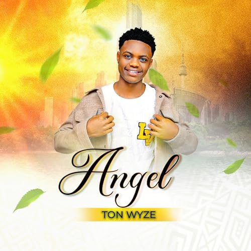 Ton Wyze - Angel Ton Wyze - Angel
